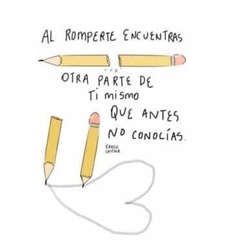 al romperte encuentras otra parte de ti mismo que no conocias.jpg